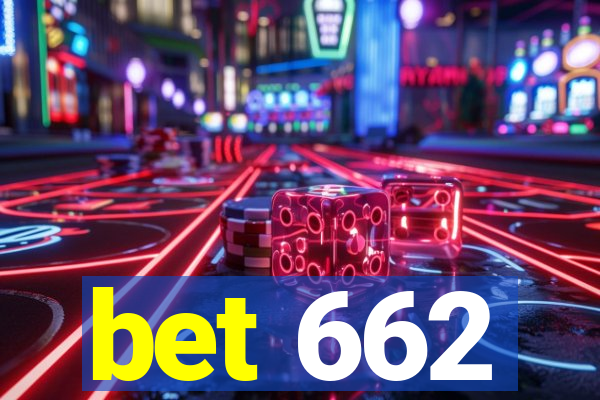 bet 662